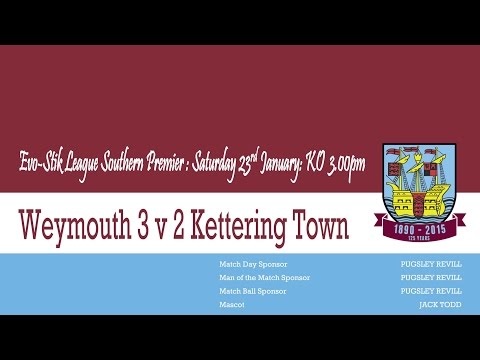 Weymouth 3 v 2 Kettering Town - 23rd January 2016