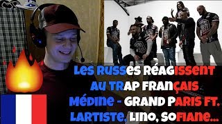 RUSSIANS REACT TO FRENCH TRAP | Médine - GRAND PARIS Feat. Lartiste, Sofiane... | REACTION