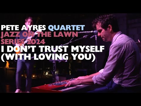 I Don't Trust Myself (With Loving You) - John Mayer - Pete Ayres Quartet