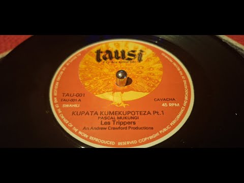 Les Trippers - Kupata Kumekupoteza Pt. 1+2 (197X tausi 7") Swahili TAU 001