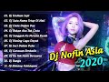 Download Lagu Dj Nofin Asia 2020 - Dj Nofin Asia Remix Terbaru Full Bass Mp3 Free