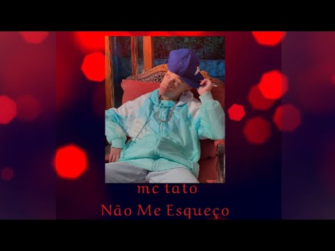mc tato Não Me Esqueço Dj Chaves (Funk Love)
