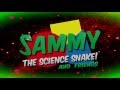 Sammy The Science Snake Episode 3 Colour
