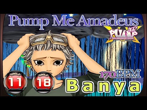 [PUMP IT UP XX] Pump Me Amadeus S11 & S18 (pre S9 & S17)