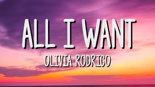 Olivia Rodrigo - All I Want (Lyrics) (High School Musical: The Musical: The Series)