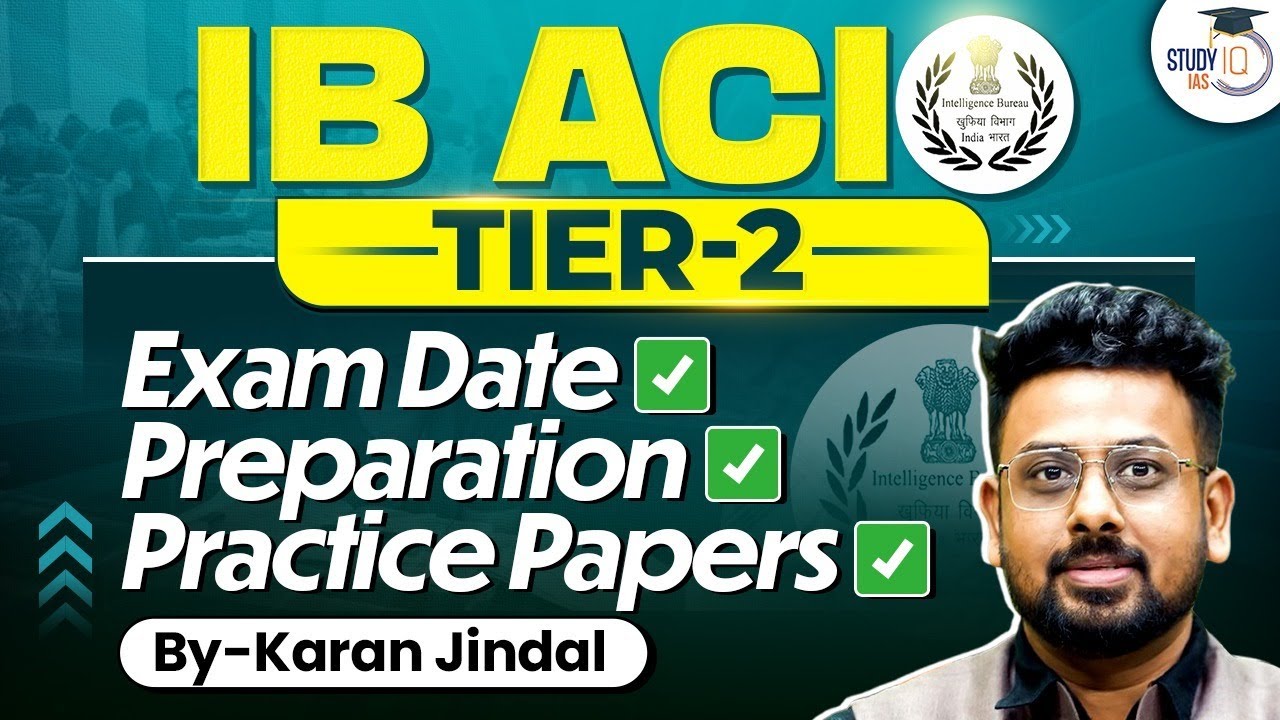 How to Prepare for IB ACIO Tier-2 ? | Exam Date, Strategy & Practice Papers Explained