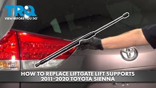 How to Replace Liftgate Lift Support 2011-2020 Toyota Sienna