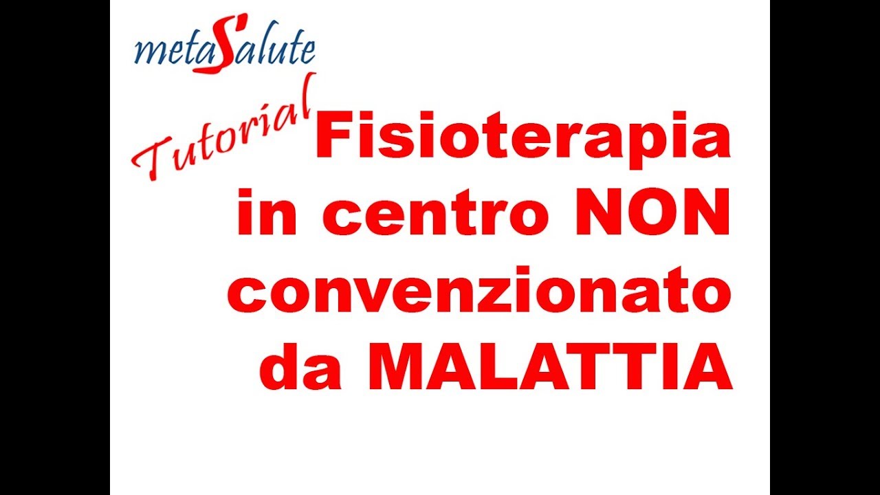 Watch Now METASALUTE tutorial fisioterapia non convenzionato da malattia METASALUTE tutorial fisioterapia non convenzionato da malattia