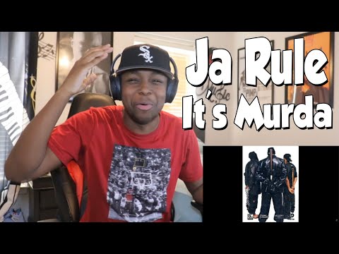 FIST TIME HEARING- Ja Rule - It's Murda (featuring DMX & Jay-Z) REACTIOM