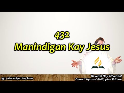 SDAH 432   Manindigan Kay Jesus