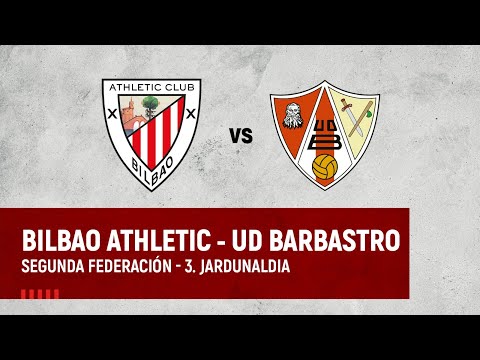 Imagen de portada del video 🔴 LIVE | Bilbao Athletic vs UD Barbastro | 2ª Federación 2023-24 I J3