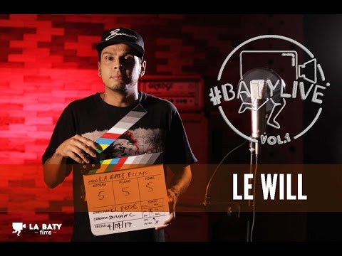 #BatyLive vol.1 | Le Will - Un minuto más