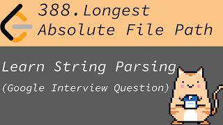YouTube video 'Leetcode Medium 388, Longest Absolute File Path, Google Interview Question, Python solution'