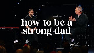 How To Be A Strong Dad