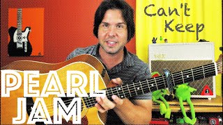 Guitar Lesson: How To Play Can&#39;t Keep by Pearl Jam