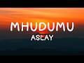 Aslay Muhudumu Lyrics
