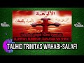 DIALOG Tauhid Trinitas Wahabi Salafi