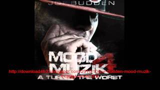 FULL Joe Budden - Mood Muzik 4 (A turn for the worth ) for free