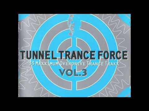 Tunnel Trance Force Vol. 3 [CD1] – Best 90s Trance Classics |Album Mixed