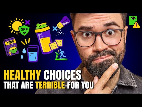 12 HEALTHY Choices That Are Actually TERRIBLE for You