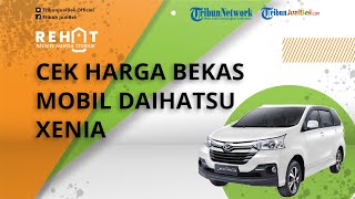 Mulai Rp 70 Jutaan Sudah Bisa Bawa Pulang Daihatsu Xenia, Cek Harga Bekas Lebih Lengkapnya