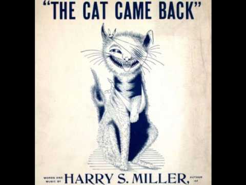 Harry S. Miller - The Cat Came Back
