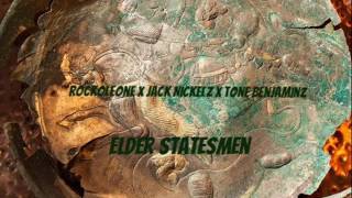 Elder Statesmen: Rockoleone x Jack Nickelz feat. Tone Benjaminz