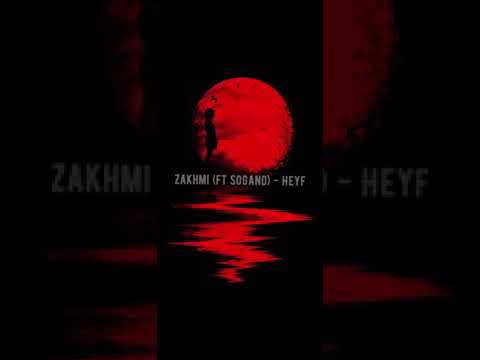Sogand ft zakhmi  heyf
