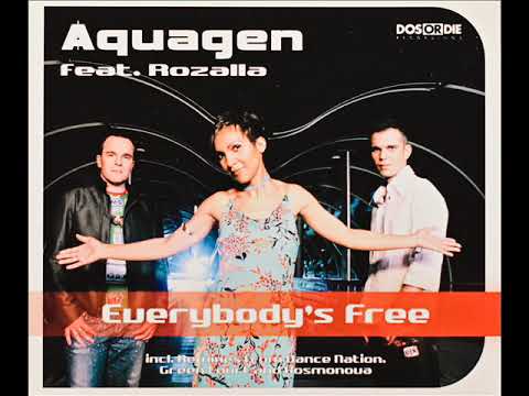 Aquagen feat. Rozalla - Everybody's Free (Radio Edit) (2002)
