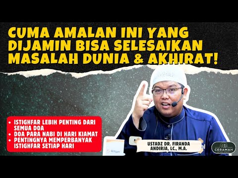 Ustadz Firanda Andirja - Semua Masalah Hidup Selesai dengan Amalan Ini