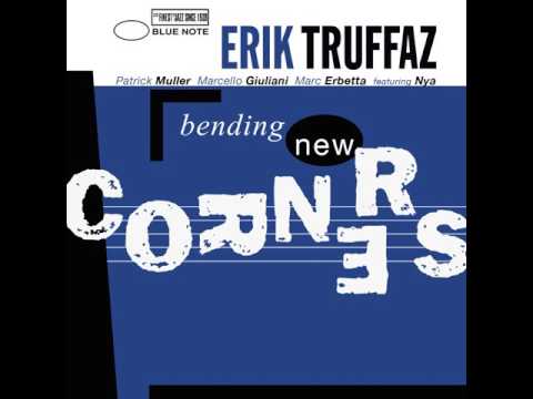 Erik Truffaz - 1999 - Bending New Corners - 01 Sweet Mercy