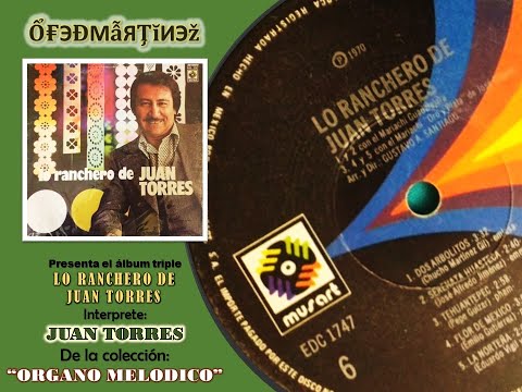 ALBUM TRIPLE "LO RANCHERO DE JUAN TORRES" PARTE 9