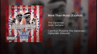 The Diplomats - More Than Music Explicit