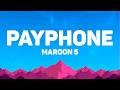 Maroon 5 Payphone Lyrics
