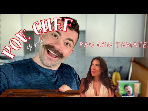 POV_Chef: Pan con Tomate (Ep: 8)