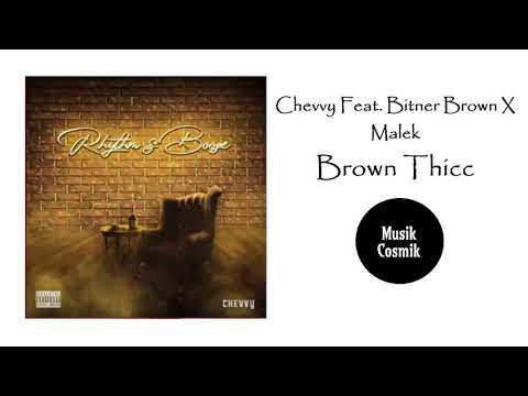 Chevvy Feat. Bitner Brown X Malek - Brown Thicc