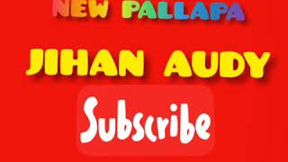 Download lagu TIKET SUARGO JIHAN AUDY NEW PALLAPA TERBARU 2020 mp3