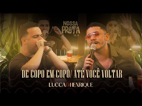 Lucca e Henrique | De Copo em Copo / Até Você Voltar