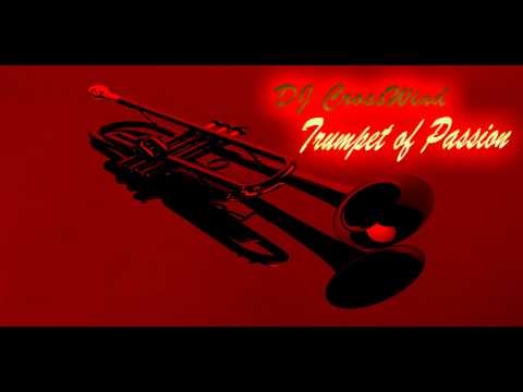 DJ CrossWind - Trumpet of Passion (Original Mix)