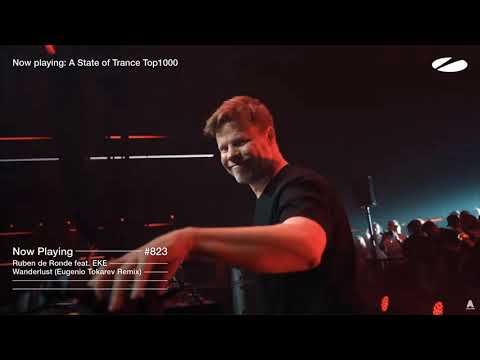 Ruben de Ronde feat. Eke - Wanderlust (Eugenio Tokarev Remix) | A STATE OF TRANCE TOP 1000