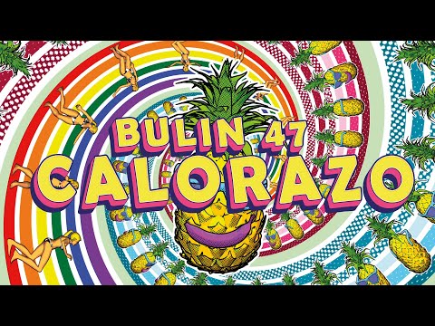 Bulin 47 - Calorazo (Audio Oficial)