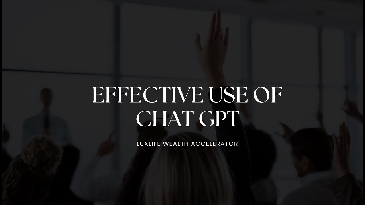 Effective Use of Chat GPT