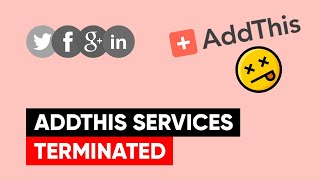 AddThis Plugin Not Working | AddThis Services Terminated | AddThis Alternatives (2025)