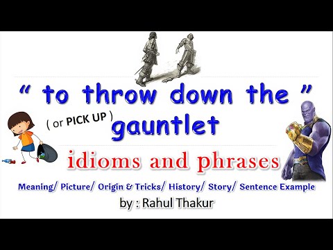 throw down ( pick up ) the gauntlet idiom origin story trick MCQ example Meaning in Hindi Imp Vocab