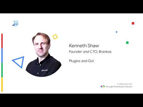 Plugins and Go! - Kenneth Shaw