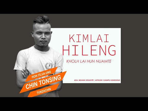 Kimlai hileng | Lawmpa phawk gige na in aw | RIP Tuz