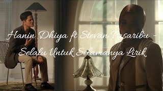 Download lagu Hanin Dhiya & Stevan Pasaribu - Selalu Untuk Selamanya Lirik mp3 Download lagu Hanin Dhiya & Stevan Pasaribu - Selalu Untuk Selamanya Lirik mp3
