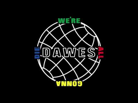 Dawes – We’re All Gonna Die (Official Audio)