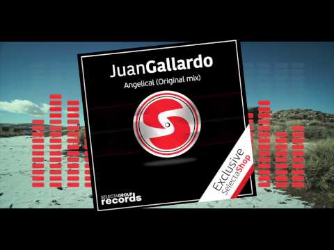JUAN GALLARDO   - Angelical (Original mix)
