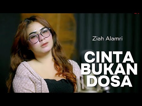 CINTA BUKAN DOSA Cover By Ziah Alamry